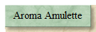 Aroma Amulette