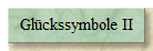 Gl�ckssymbole II