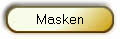 Masken