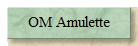 OM Amulette