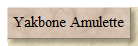 Yakbone Amulette